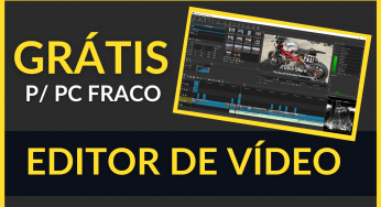 O MELHOR EDITOR DE VÍDEO GRÁTIS PARA PC FRACO